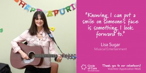 Knowing I can put a smile on someone's face is something I look forward to. - Lisa Sugar, Musical Entertainment