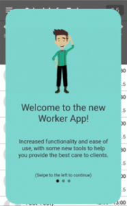 welcome to the new Worker app for PSWs